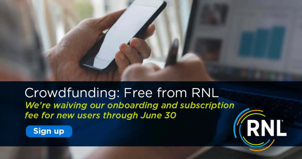 No onboarding & subscription fee for RNL Crowdfunding through June 30.