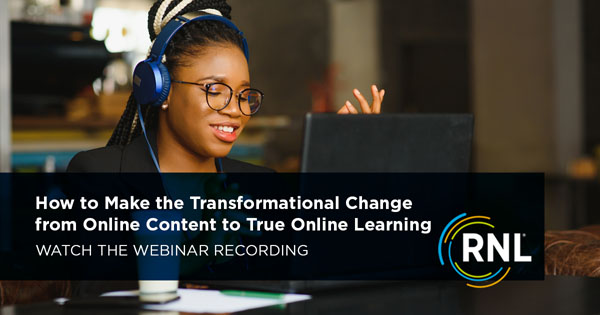 How to Make the Transformational Change from Online Content to True Online Learning