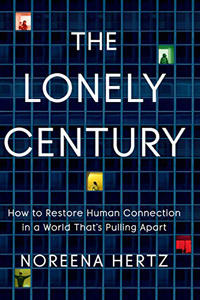 The Lonely Century by Noreena Hertz