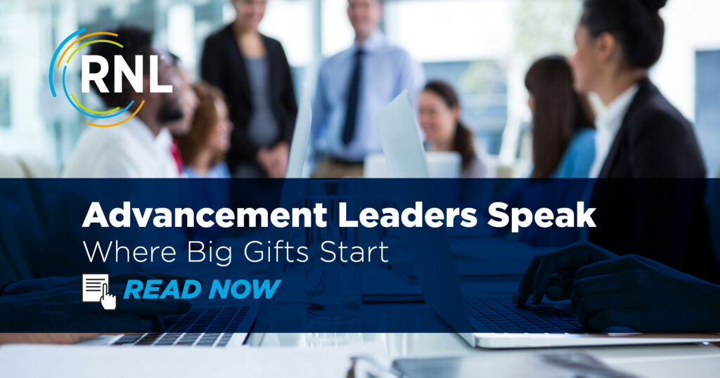 Advancement Leaders Speak: Where Big Gifts Start