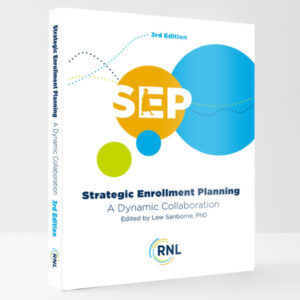 Strategic Enrollment Planning: A Dynamic Collaboration third edition