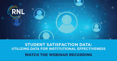 Webinar, Student Satisfaction Data:
Utilizing Data for Institutional Effectiveness
