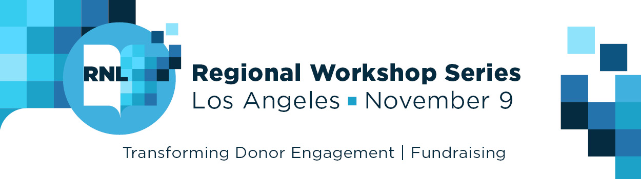 RNL Donor Engagement Workshop (Los Angeles, CA)